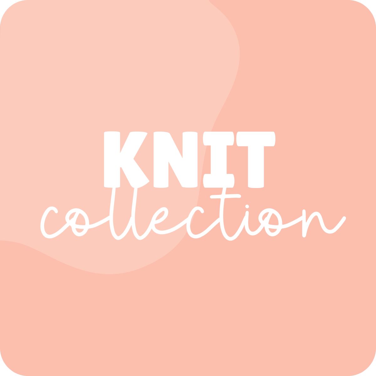 Knit Collection
